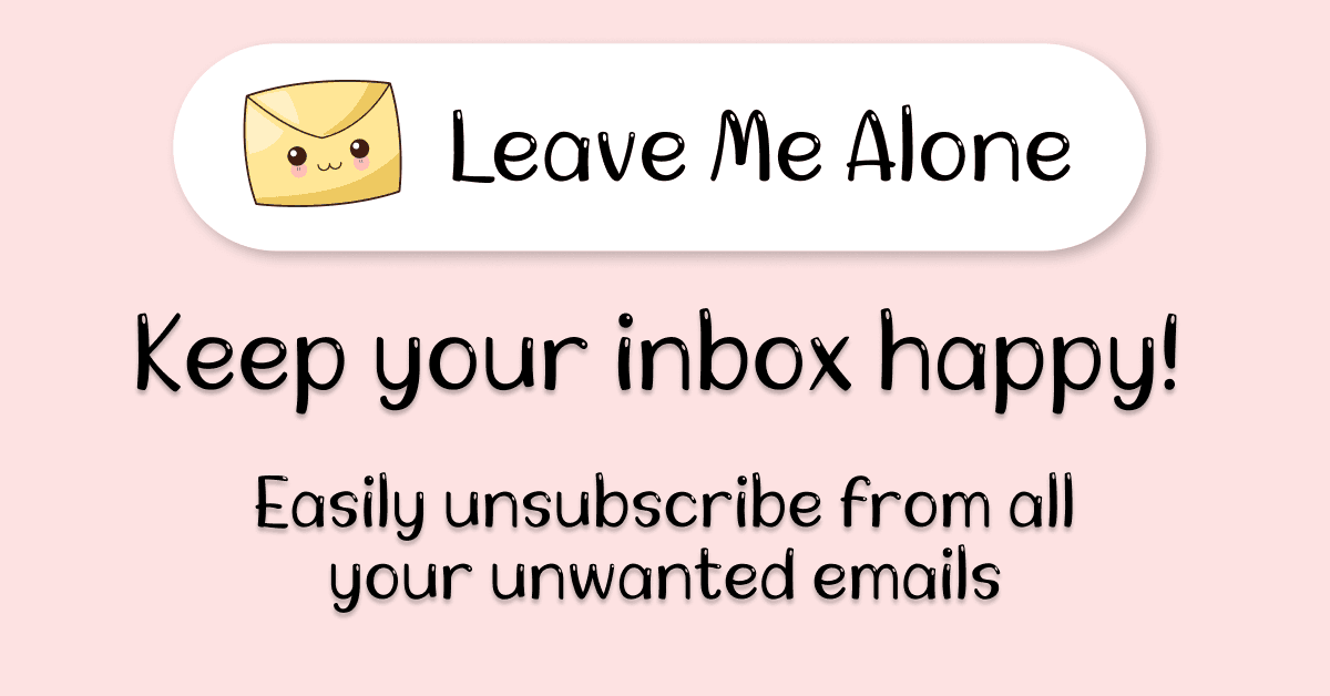 Leave Me Alone